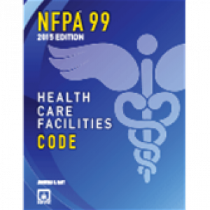 NFPA 99: Standard for Health Care Facilities, 2015 Edition