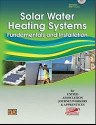 Solar Water Heating Systems: Fundamentals and Installation