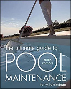 The Ultimate Guide to Pool Maintenance, 3rd Edition