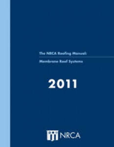 The NRCA Roofing Manual: Membrane Roof Systems 2011