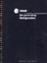 Trane Reciprocating Refrigeration Manual, 67th Edition