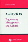 Asbestos: Engineering Management and Control