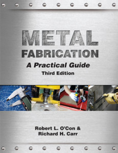 Metal Fabrication: A Practical Guide