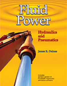 Fluid Power: Hydraulics and Pneumatics