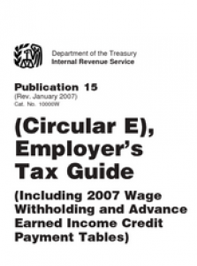Circular E. Employer's Tax Guide, 2007