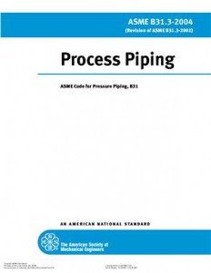 ASME B31.3 Process Piping 2004