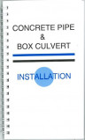 Concrete Pipe and Box Culvert Installation Manual