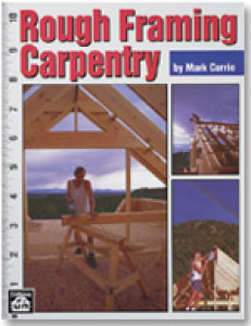 Rough Framing Carpentry