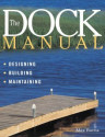 The Dock Manual Designing, Building, Maintaining