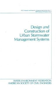 Design and Construction of Urban Storm Water Management Systems 1992