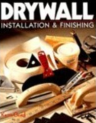 Drywall: Installation and Finishing