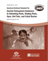 American National Standard for Suction Entrapment Avoidance in Swimming Pools, Wading Pools, Spas, Hot Tubs, and Catch Basins