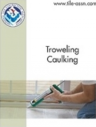 Installation Training Manuals - Troweling & Caulking