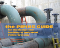The Piping Guide: For the Design and Drafting of Industrial Piping Systems