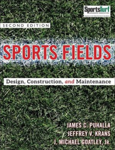 Sports Fields: Design, Construction, and Maintenance 2nd Edition