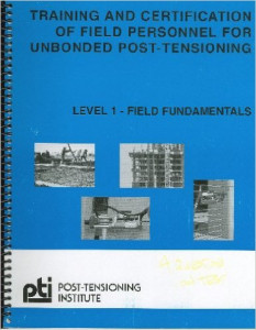 Training Certification of Field Personnel For Unbonded Post Tensioning