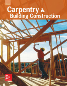 Carpentry and Building Construction, 2016 Student Edition