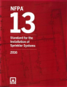 NFPA 13: Standard for the Installation of Sprinkler Systems, 2016 Edition