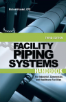 Facility Piping Systems Handbook 3rd Edition