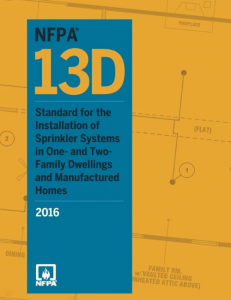 NFPA 13D: Standard for the Installation of Sprinkler Systems in One-and-Two-Family Dwellings and Manufactured Homes 2016