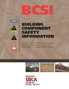 BCSI: Guide to Good Practice for Handling, Installing, Restraining, and Bracing of Metal Plate Connected Wood Trusses 2018