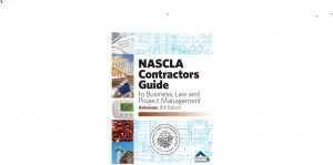 NASCLA Contractors Guide to Business, Law and Project Management , Arkansas 8th Edition