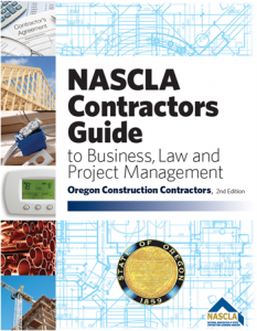 NASCLA Contractors Guide to Business, Law and Project Management, Oregon Construction Contractors 2nd Edition